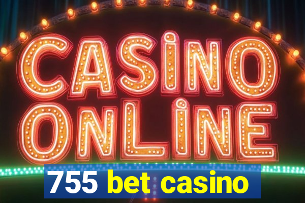 755 bet casino